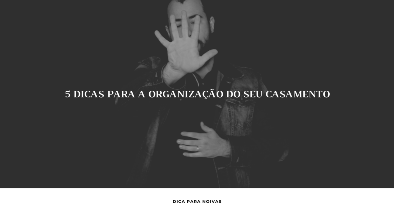 (VIDEO DO CANAL DO YOUTUBE) 5 DICAS PARA A ORGANIZAÇÃO DO SEU CASAMENTO (VIDEO DO CANAL DO YOUTUBE) 5 DICAS PARA A ORGANIZAÇÃO DO SEU CASAMENTO